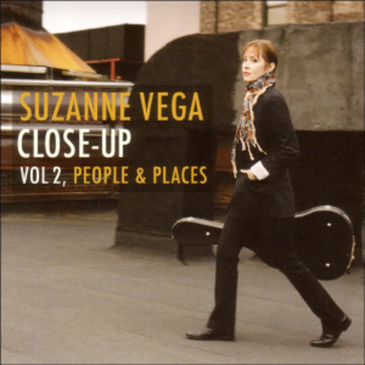 Suzanne Vega – Close-Up - Vol 2, People & Places