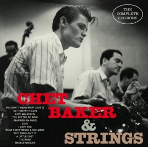 Chet Baker & Strings – The Complete Sessions