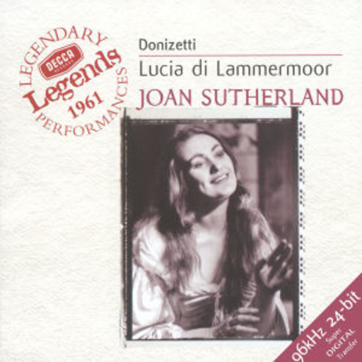 Lucia Di Lammermoor (Decca Legends 1961/96kHz 24-bit)
