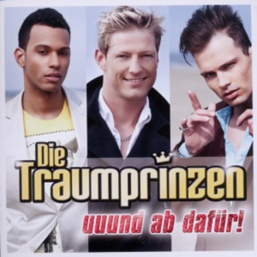 Die Traumprinzen – Uuund ab dafür!