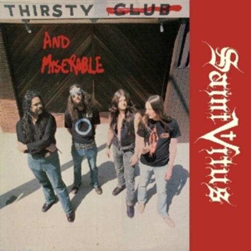 Saint Vitus – Thirsty And Miserable