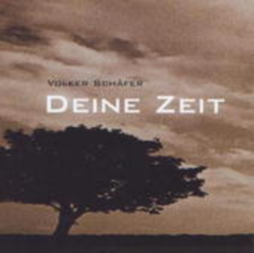 Volker Schäfer – Deine Zeit