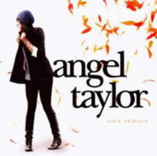 Angel Taylor – Love Travels