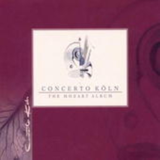 Concerto Köln – The Mozart Album