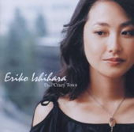 Eriko Ishihara – This Crazy Town
