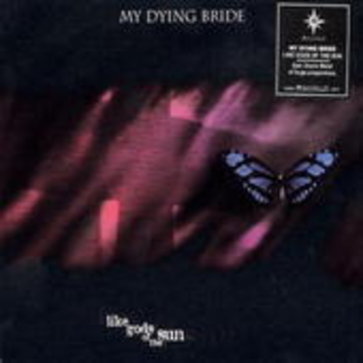 My Dying Bride – Like Gods Of The Sun