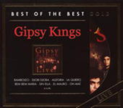 Gipsy Kings – Live (Best Of The Best Gold)