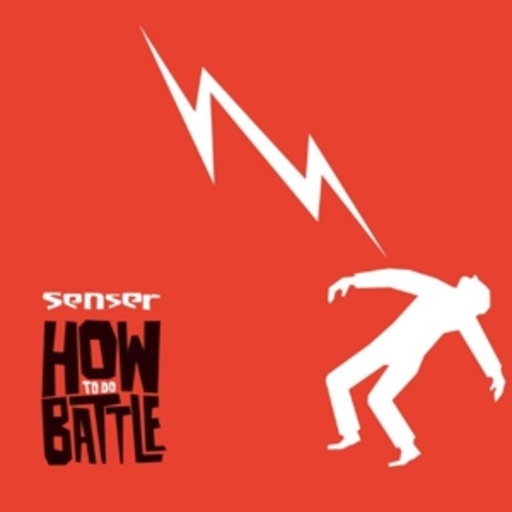 Senser – How To Do Battle
