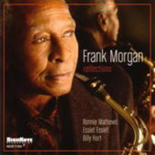 Frank Morgan – Reflections