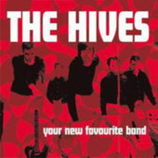 The Hives – Your New Favourite Band