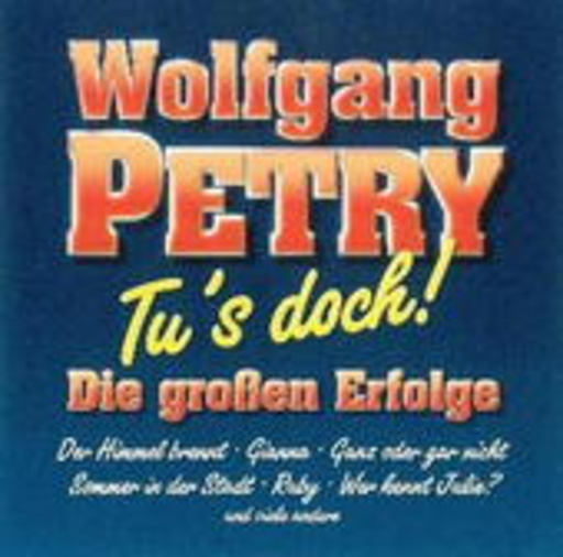 Wolfgang Petry – Tu's doch