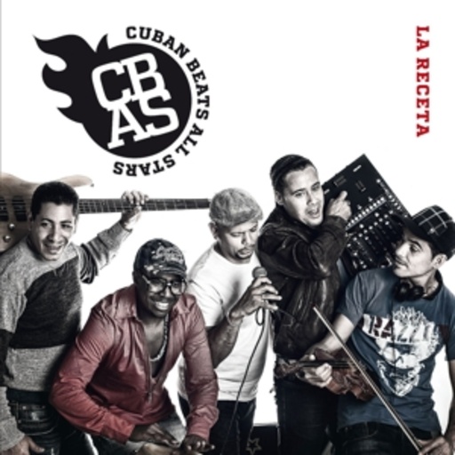 Cuban Beats All Stars – La Receta