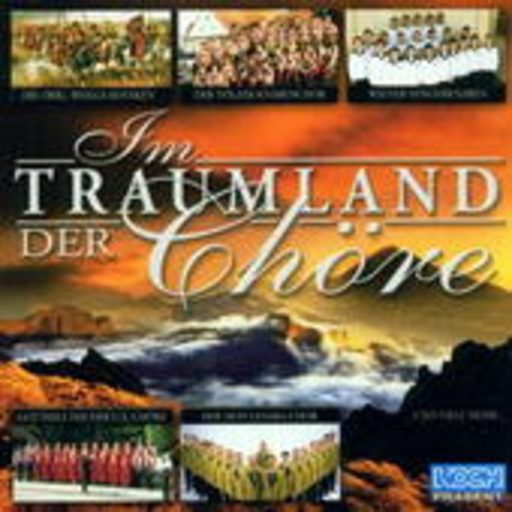 Diverse – Im Traumland der Chöre