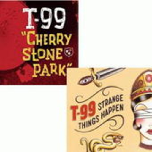 T-99 – Strange Cherries