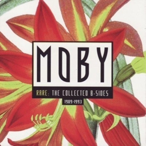Moby – Rare - The Collected B-Sides 1989-1993