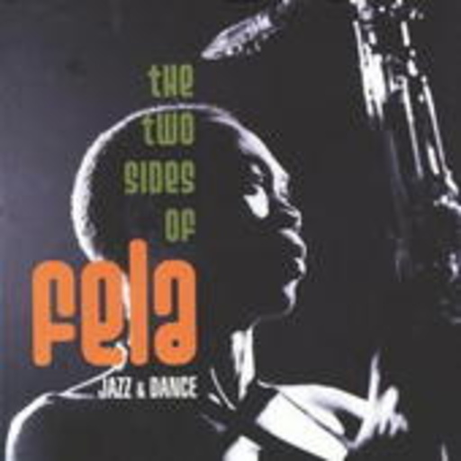 Fela Kuti – The Two Sides Of Fela