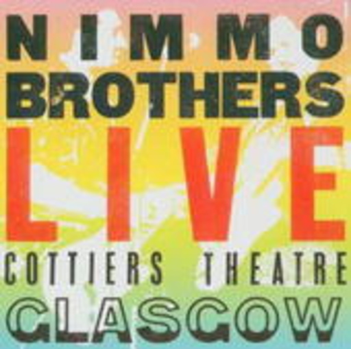 Nimmo Brothers – Live At The Cottiers Theatre (Glasgow)