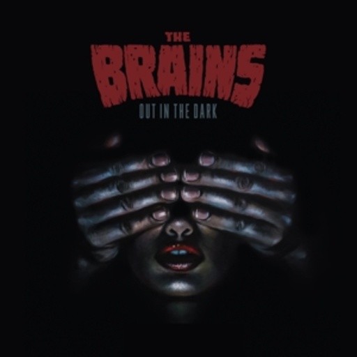 The Brains – Out In The Dark