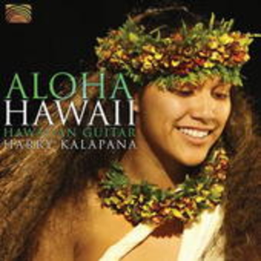 Harry Kalapana – Aloha Hawaii - Hawaiian Guitar