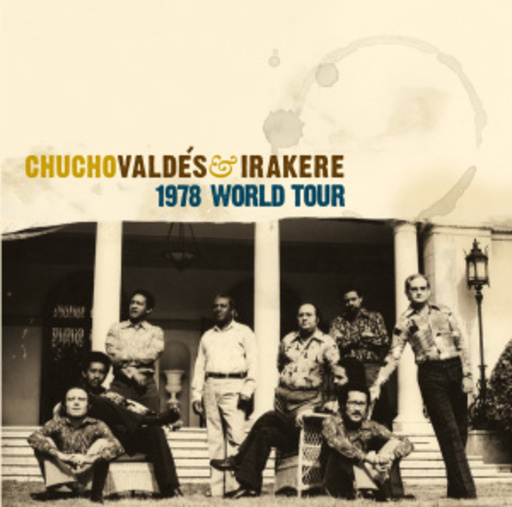 Chucho Valdés – Irakere - 1978 World Tour