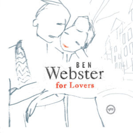 Ben Webster – Ben Webster For Lovers