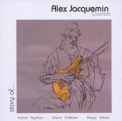 Alex Jacquemin Quartet – Story Of ...