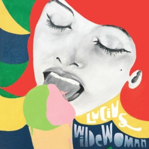 Lucius – Wildewoman