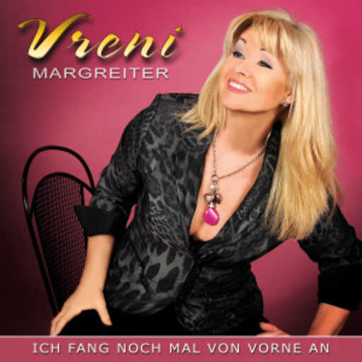 Vreni Margreiter – Ich fang nochmal von vorne an