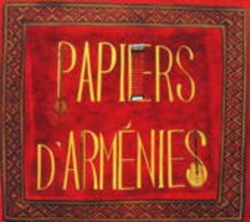 Papiers D'Armenies – Papiers D'Armenies