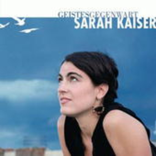 Sarah Kaiser – Geistesgegenwart
