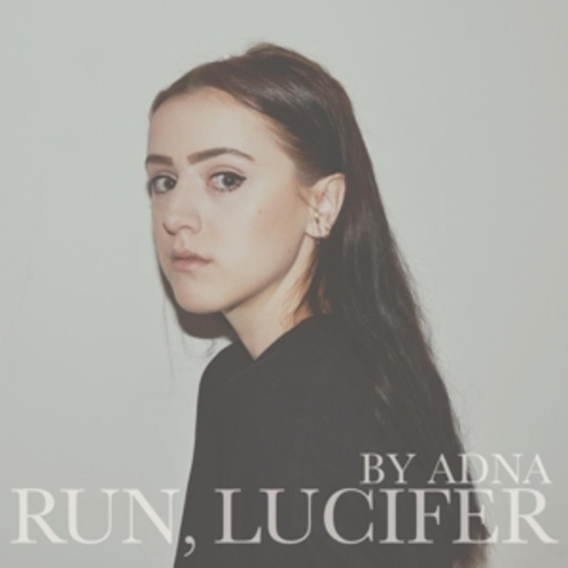 Adna – Run, Lucifer