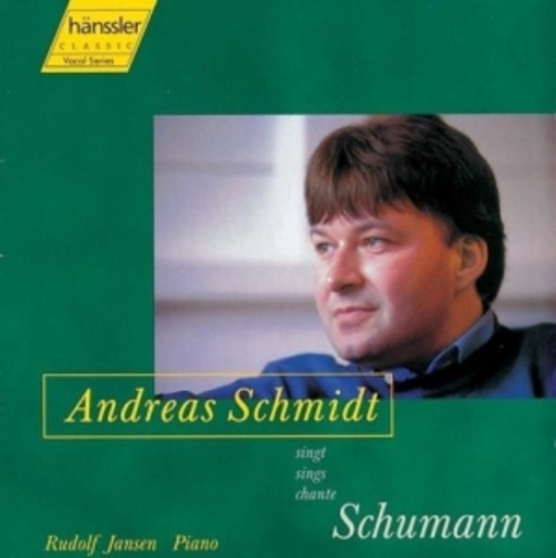 Andreas Schmidt – Dichterliebe/Liederkreis