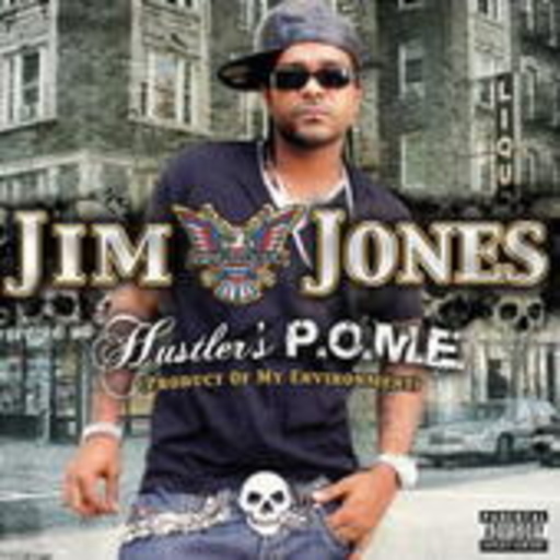 Jim Jones – Hustler's P.O.M.E.