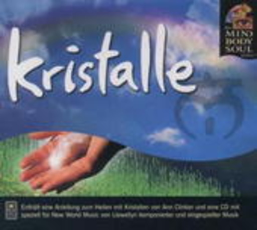 Diverse – Mind, Body & Soul - Kristalle