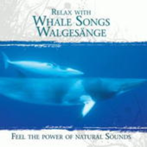 Diverse – Relax With Whale Songs - Walgesänge