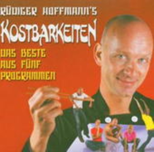 Rüdiger Hoffmann – Kostbarkeiten - Das Beste aus fünf Programmen