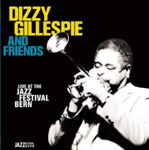 Dizzy Gillespie – Live At The Jazz Festival Bern