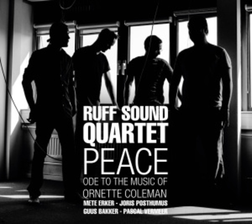 Ruff Sound Quartet – Peace - Ode To The Music Of Ornette Coleman