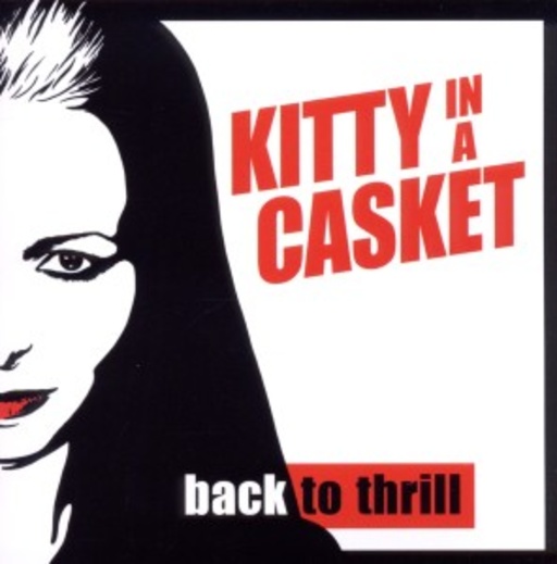 Kitty In A Casket – Back To Thrill