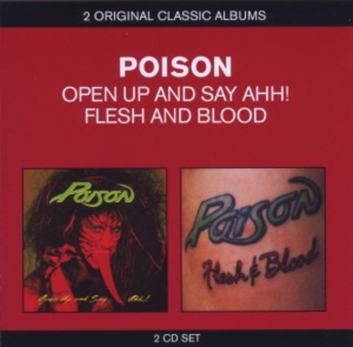 Poison – Open Up And Say Ahh!/Flesh And Blood