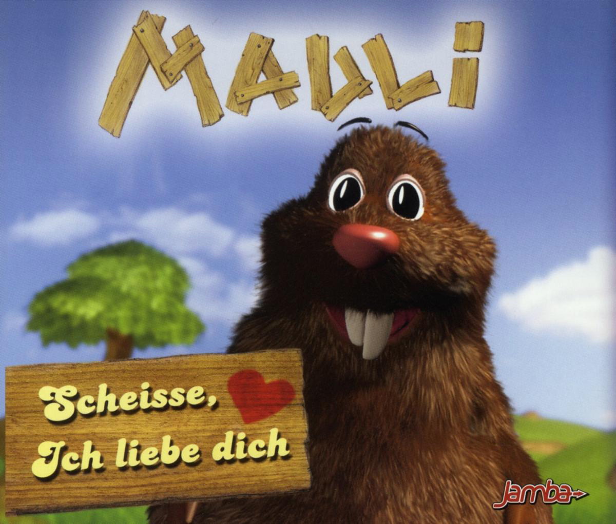 Mauli – Scheiße, ich liebe dich