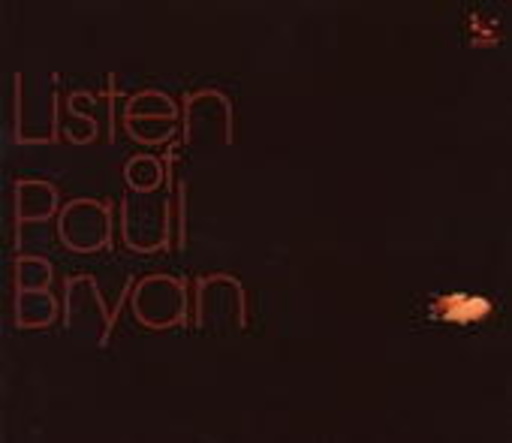 Paul Bryan – Listen Of