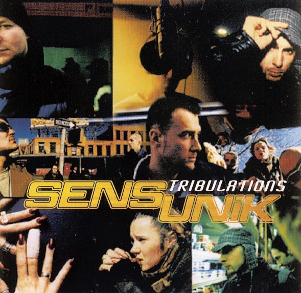 Sens Unik – Tribulations