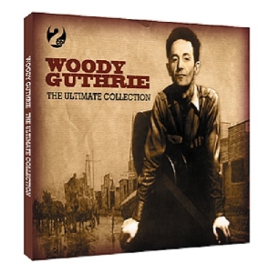 Woody Guthrie – The Ultimate Collection
