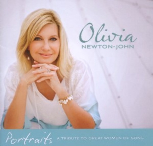 Olivia Newton-John – Portraits: A Tribute To Great Women Of Song