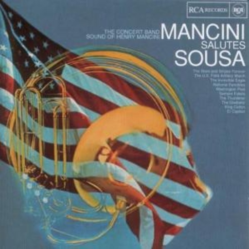 Henry Mancini – Salutes Sousa