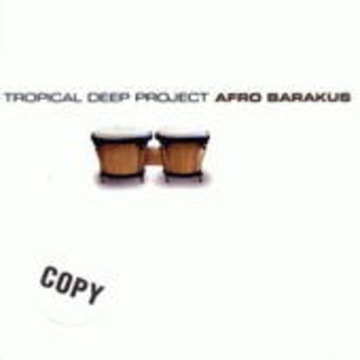 Tropical Deep Project – Afro Barakus