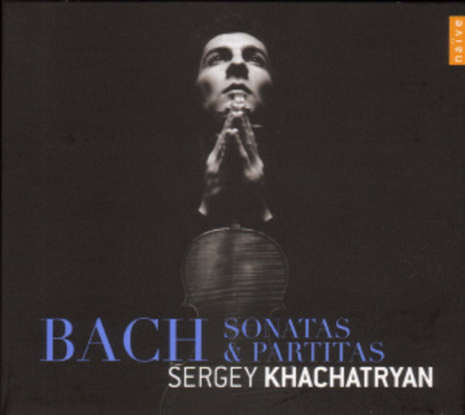 Sergey Khachatryan – Sonaten & Partiten für Solo-Violine