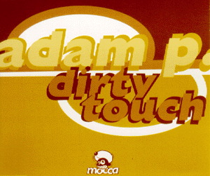 Adam P – Dirty Touch