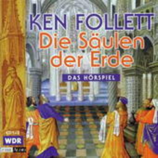 Diverse – Die Säulen der Erde - Das Hörspiel